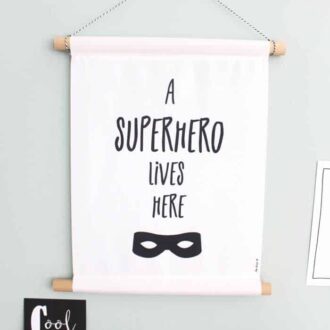 a superhero lives here poster textielposter hiphuisje 2